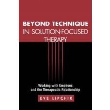 Beyond Technique in Solution-Focused Therapy – Eve Lipchik idegen nyelvű könyv