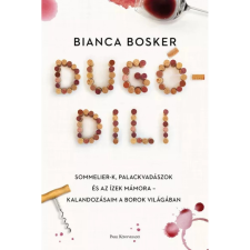  Bianca Bosker - Dugódili egyéb könyv