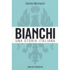  Bianchi. Una storia italiana – Daniele Marchesini idegen nyelvű könyv