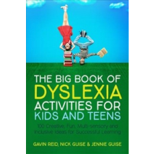  Big Book of Dyslexia Activities for Kids and Teens – REID  GAVIN idegen nyelvű könyv