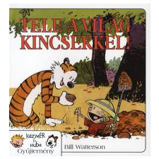 Bill Watterson KÁZMÉR ÉS HUBA 10. - TELE A VILÁG KINCSEKKEL! szórakozás