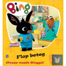 Bing - Flop beteg - Olvass mesét Binggel! gyermek- és ifjúsági könyv