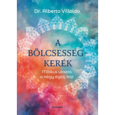 Bioenergetic A bölcsességkerék - Mitikus utazás a négy égtáj felé ezoterika