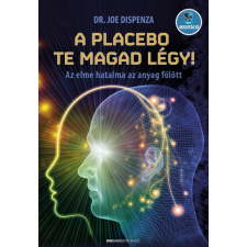 Bioenergetic A placebo te magad légy! vallás