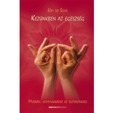 Bioenergetic Kezünkben az egészség ezoterika