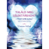 Bioenergetic Találd meg a lélektársadat a ThetaHealing® segítségével