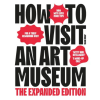 BIS Publishers B.V. How to Visit an Art Museum (Kniha)