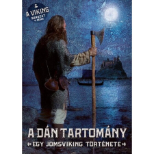 Bjørn Andreas Bull-Hansen A dán tartomány - Egy jomsviking története regény