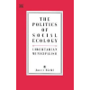 Black Rose Books Politics of Social Ecology | Murray Bookchin