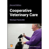 BLACKWELL PUBL Cooperative Veterinary Care | Feyrecilde,Monique