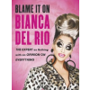  Blame it on Bianca Del Rio – Bianca Del Rio