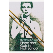 Blood and Guts in High School – Kathy Acker idegen nyelvű könyv