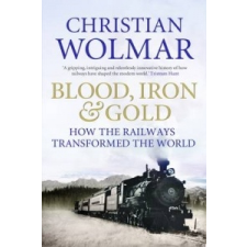  Blood, Iron and Gold – Christian Wolmar idegen nyelvű könyv