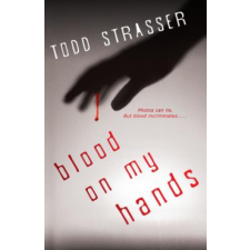  Blood on My Hands – Todd Strasser idegen nyelvű könyv