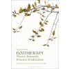 Bloomsbury Academic Ecotherapy | Hayley Marshall,Martin Jordan