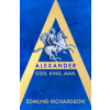 Bloomsbury Publishing Alexander | Edmund Richardson