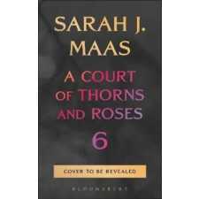 Bloomsbury Publishing Court of Thorns and Roses 6 | Sarah J. Maas egyéb könyv