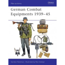 Bloomsbury Publishing German Combat Equipment, 1939-45 | Gordon L. Rottman egyéb könyv