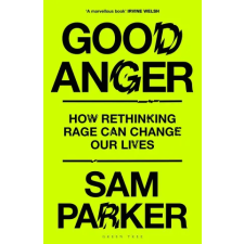 Bloomsbury Publishing Good Anger | Sam Parker egyéb könyv