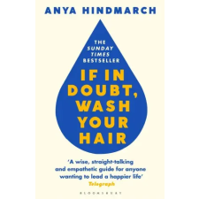 Bloomsbury Publishing If In Doubt, Wash Your Hair | Anya Hindmarch egyéb könyv