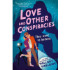 Bloomsbury Publishing LOVE AND OTHER CONSPIRACIES | Mallory Marlowe