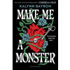 Bloomsbury Publishing Make Me a Monster