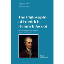 Bloomsbury Publishing Philosophy of Friedrich Heinrich Jacobi | Sandkaulen,Birgit (Ruhr-University Bochum,Germany) idegen nyelvű könyv