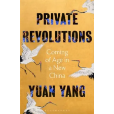 Bloomsbury Publishing Private Revolutions | Yuan Yang egyéb könyv