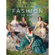 Bloomsbury Publishing Reading Fashion in Art | Mida,Ingrid E. egyéb könyv