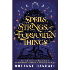 Bloomsbury Publishing Spells, Strings and Forgotten Things | Breanne Randall egyéb könyv