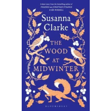 Bloomsbury Publishing The Wood at Midwinter | Susanna Clarke egyéb könyv
