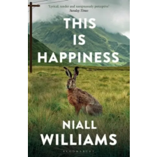 Bloomsbury Publishing This Is Happiness | WILLIAMS NIALL egyéb könyv