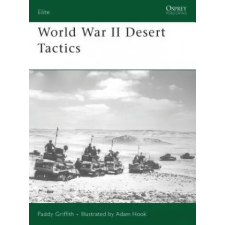 Bloomsbury Publishing World War II Desert Tactics | Paddy Griffith egyéb könyv