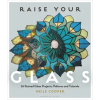 Bloomsbury USA Raise Your Glass | COOPER NEILE