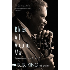  Blues All Around Me – B. B. King,David Ritz idegen nyelvű könyv