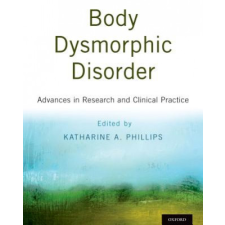  Body Dysmorphic Disorder – Katharine A. Phillips idegen nyelvű könyv