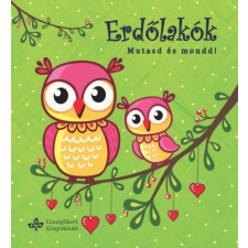 Bogos Katalin - Erdőlakók - Mutasd és mond! gyermek- és ifjúsági könyv