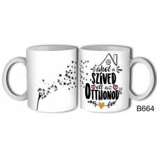  Bögre, Ahol a szíved, ott az otthonod ajándéktárgy