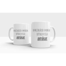  Bögre anyáknak (magyar vagy angol nyelven) ajándéktárgy
