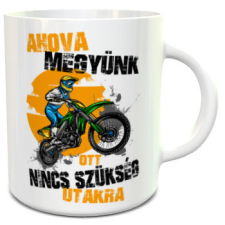  Bögre motorosoknak - Nincs szükség utakra bögrék, csészék
