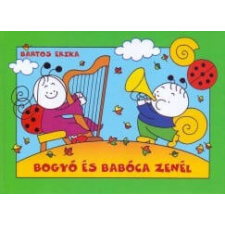 Bogyó és Babóca zenél gyermek- és ifjúsági könyv
