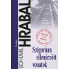 Bohumil Hrabal Szigorúan ellenőrzött vonatok