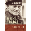 Bohumil Hrabal - Zsebcselek