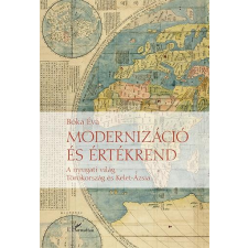 Bóka Éva BÓKA ÉVA - MODERNIZÁCIÓ ÉS ÉRTÉKREND társadalom- és humántudomány