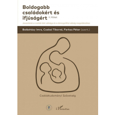 Boldogabb családokért és ifjúságért - II. kötet társadalom- és humántudomány