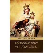 Boldogasszony vendégségében történelem