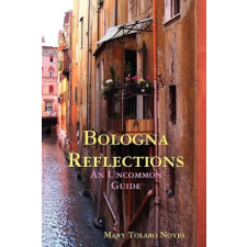  Bologna Reflections – Mary Tolaro Noyes idegen nyelvű könyv