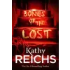  Bones of the Lost – Kathy Reichs