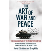 Bonnier Books Ltd Art of War and Peace | Dr David Kilcullen,Dr Greg Mills