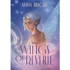 Bonnier Books Ltd Disney Wings of Reverie | Anna Brightová egyéb könyv